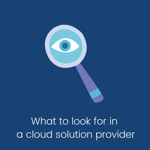 what to look for in a cloud solution provider
